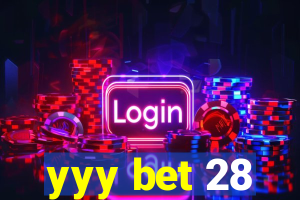 yyy bet 28